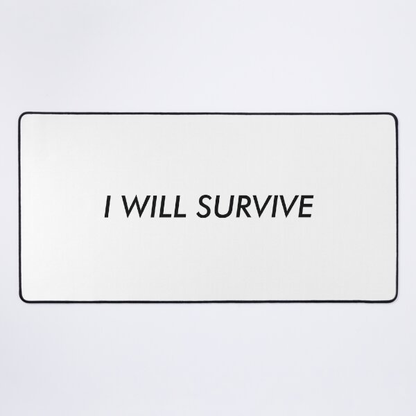 Item preview, I will survive (black) designed and sold by didijuca.
