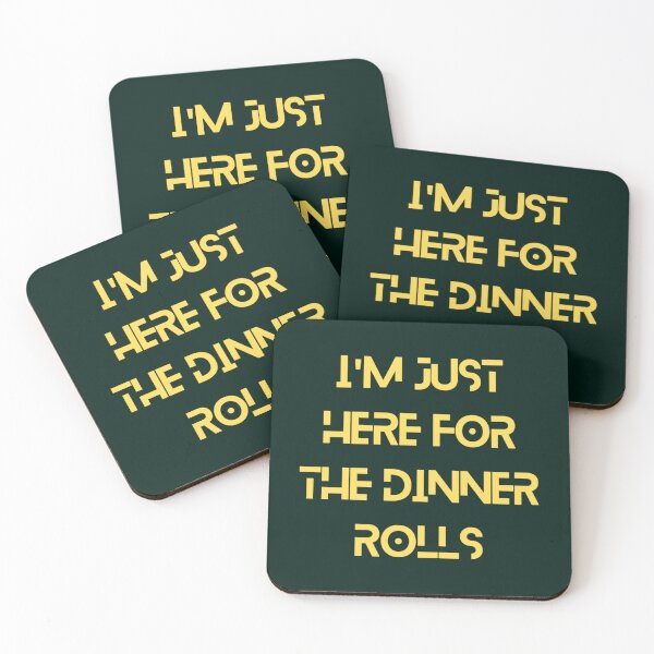 Item preview, I_m just here for the dinner rolls - Funny dinner   designed and sold by marcellanyce.