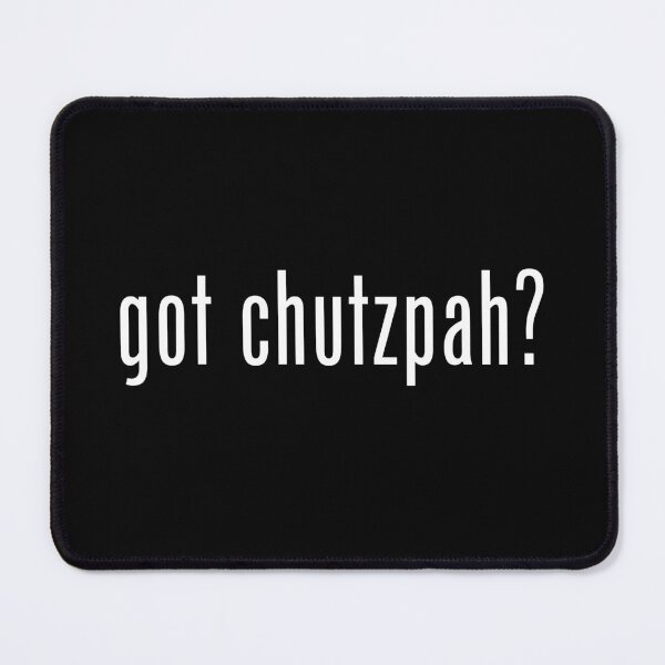 Item preview, Got Chutzpah? designed and sold by twHistory.