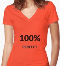 100% perfect Women's Fitted V-Neck T-Shirt