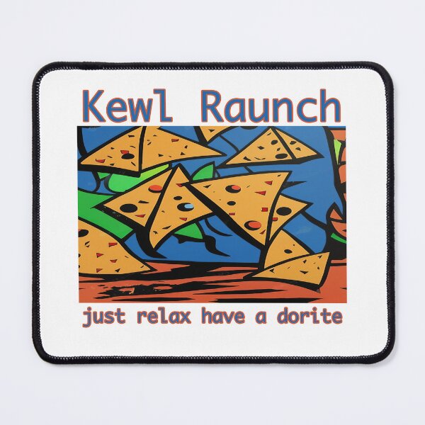 Item preview, just relax have a dorite, Kewl Raunch designed and sold by Aloha Midori.