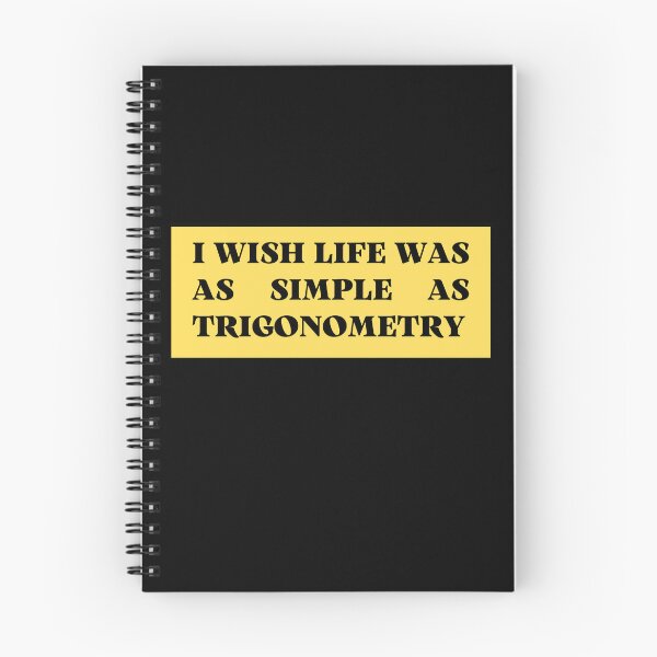 Item preview, i wish life was as simple as trigonometry designed and sold by TomorrowQuotes.