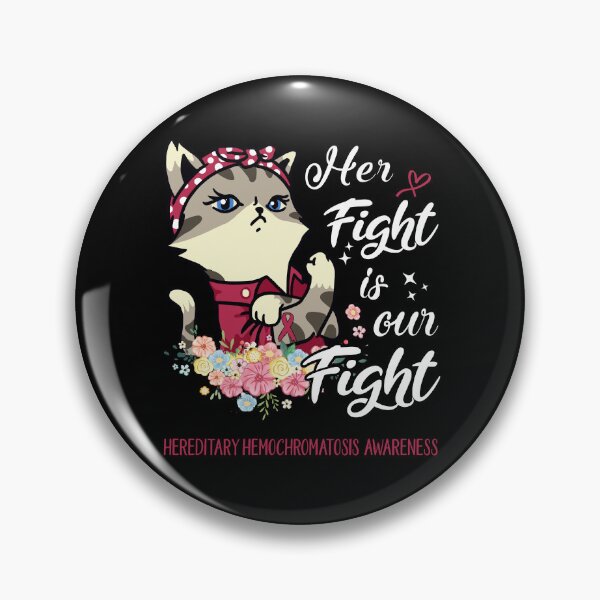 Item preview, Hereditary Hemochromatosis Awareness - Her Fight is our Fight designed and sold by RekaJoJo.