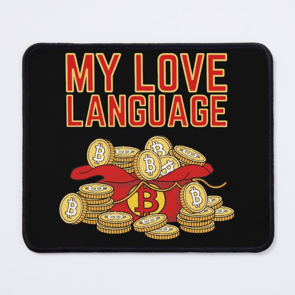 Item preview, BITCOIN MY LOVE LANGUAGE designed and sold by tradeculture143.