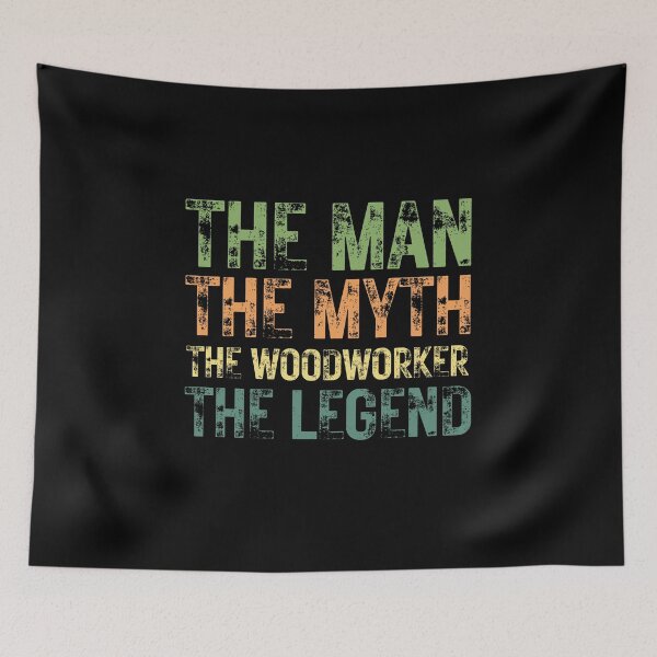 Item preview, The Man The Myth The Woodworker the Legend designed and sold by Crafty-Mornings.