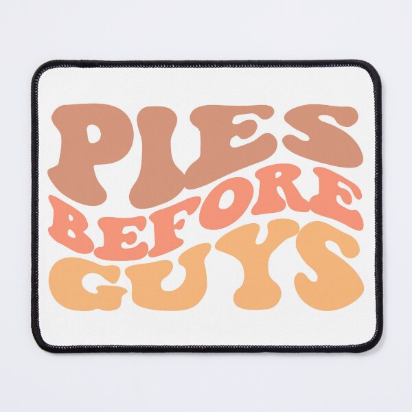 Item preview, Pies before Guys Shirt designed and sold by FauzIDEA.