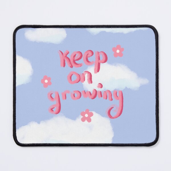 Item preview, Keep on growing designed and sold by pinkyfish1010.