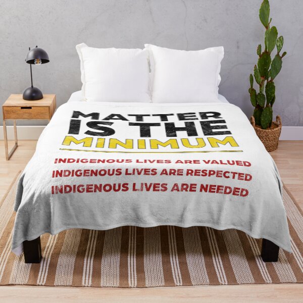 Item preview, Indigenous Matter Is The Minimum [Light Worn Design] designed and sold by politicalamity.