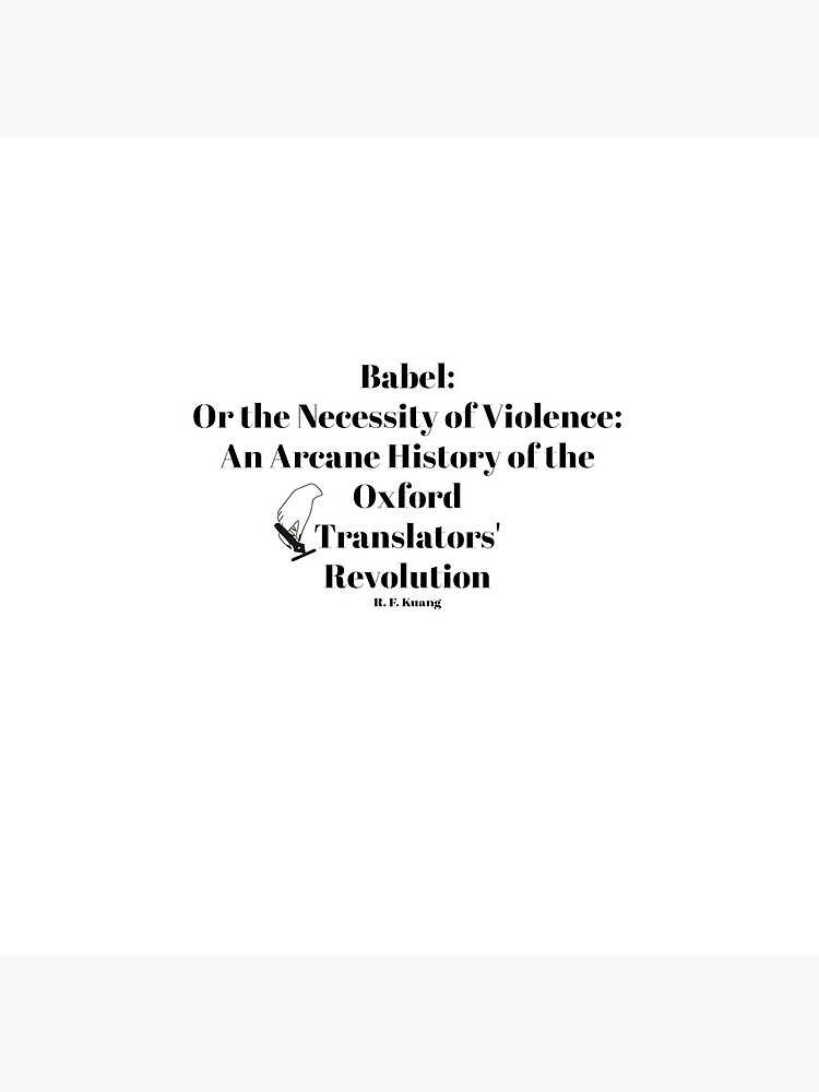 Babel : ou la nécessité de la violence / R.F. Kuang