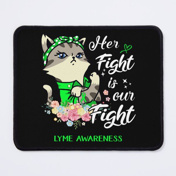 Item preview, Lyme Awareness - Her Fight is our Fight designed and sold by RekaJoJo.