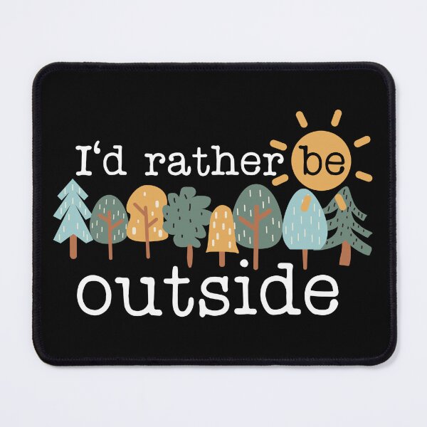 Item preview, I'd rather be outside - travel adventure designed and sold by EvergreenWhimsy.