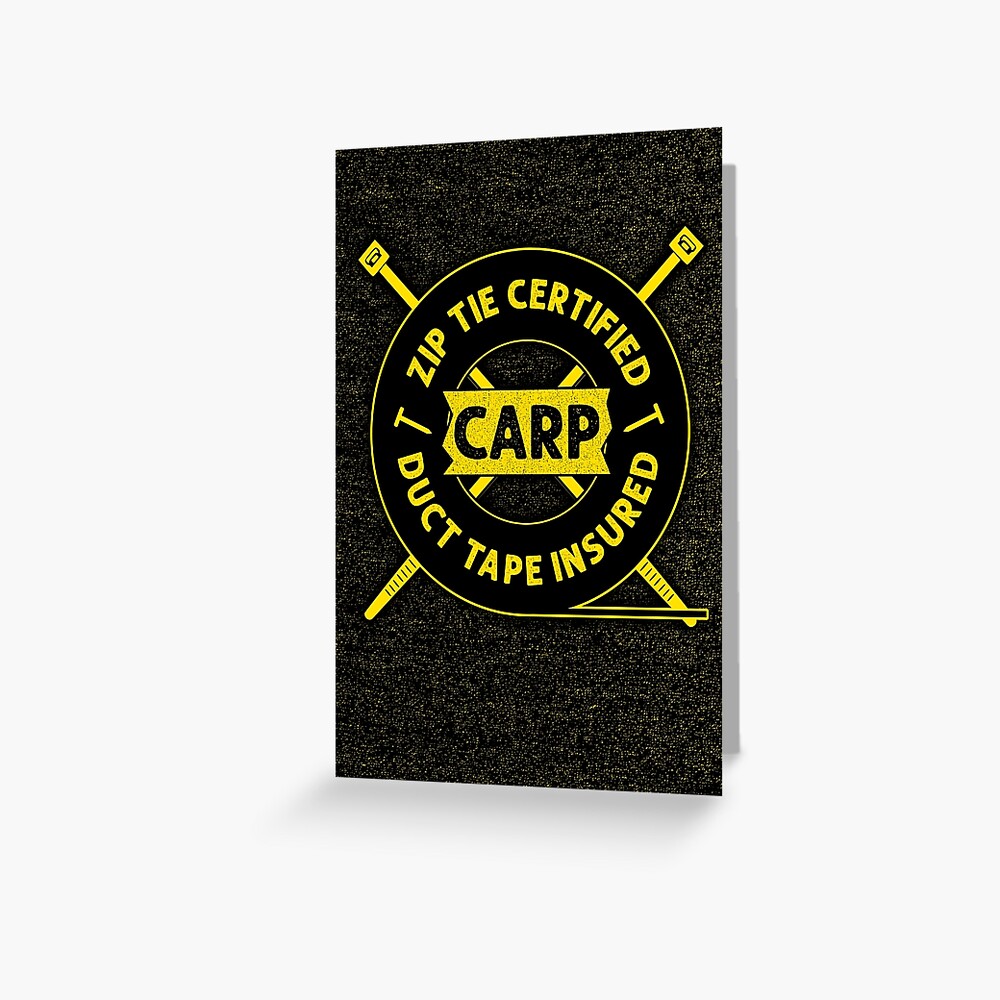 "Zip Tie Certified, Duct Tape Insured Funny Carpenter Joke Logo Quote" Greeting Card for Sale by