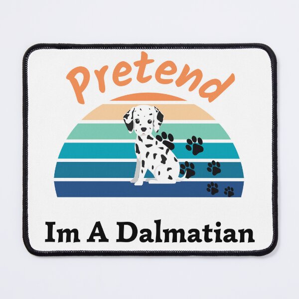 Item preview, Pretend I'm A Dalmatian designed and sold by amiroshirts.