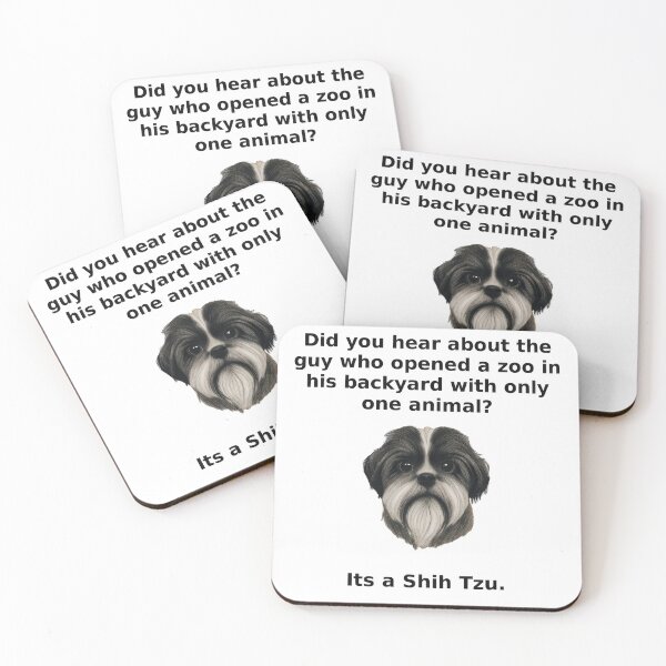 Item preview, Funny dog joke, Shih Tzu joke, white/light background designed and sold by Midnight-Hour.