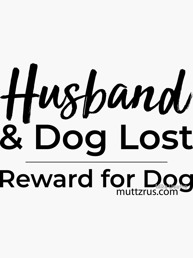 Husband and Dog Black Text by MuttzRUs