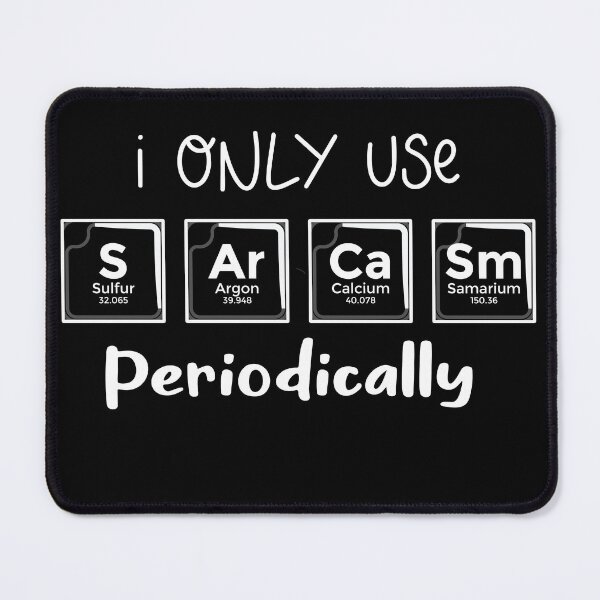 Item preview, funny sarcastic, funny quotes , funny chemical quotes designed and sold by adnane4off.