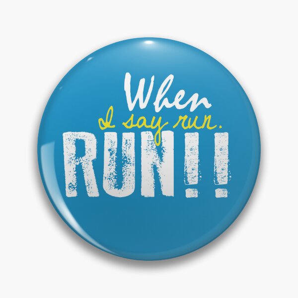 Item preview, When I say run RUN!! designed and sold by morigirl.
