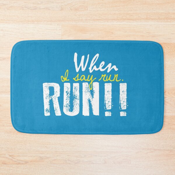 Item preview, When I say run RUN!! designed and sold by morigirl.