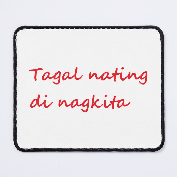Item preview, " Tagal nating di nagkita " in Tagalog means " Long time, no see " in English designed and sold by PabloBSanchez.