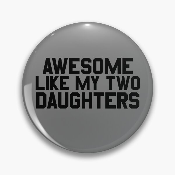 Item preview, Awesome Like My Two Daughters Gear designed and sold by DynamicDesign.