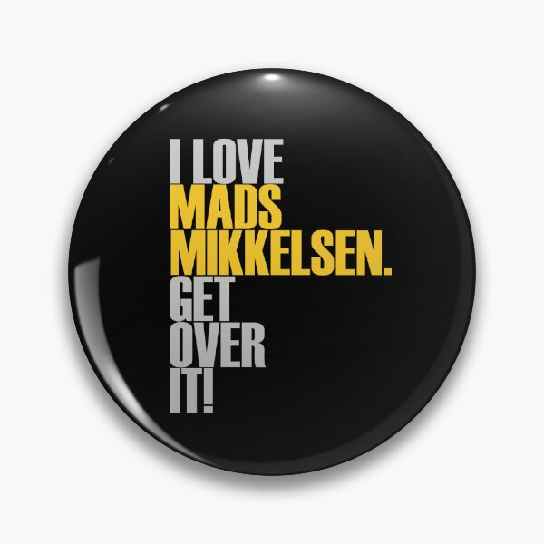 Artikelvorschau, Ich liebe Mads Mikkelsen darüber hinweg! ver2 entworfen und verkauft von morigirl.