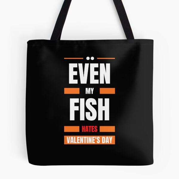 Item preview, Even My Fish Hates Valentines Day designed and sold by Itsheartshop.