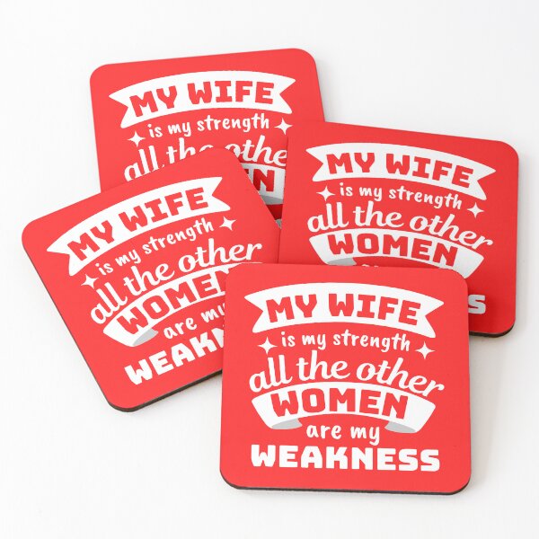 Item preview, My Wife Is My Strength All The Other Women Are My Weakness designed and sold by designerpriti.