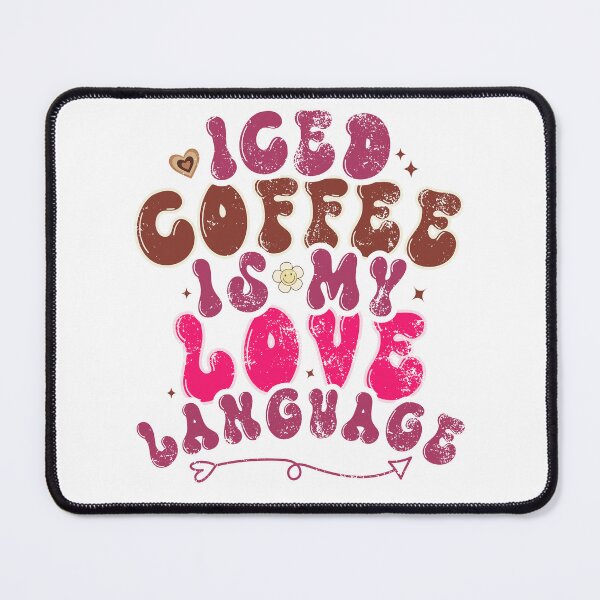 Item preview, Iced Coffee Is My Valentine Iced Coffee Is My Love Valentine Coffee designed and sold by iliasjeff.
