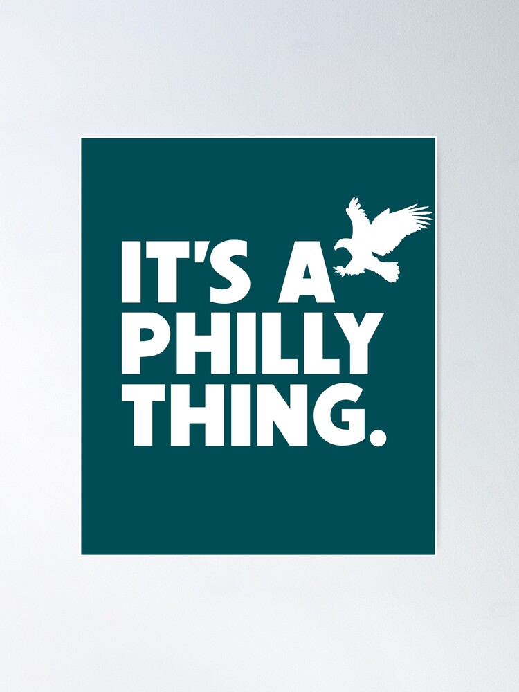 Official oRIGINAL IT'S A PHILLY THING - Its A Philadelphia Thing Fan T-Shirt,  hoodie, sweater, long sleeve and tank top