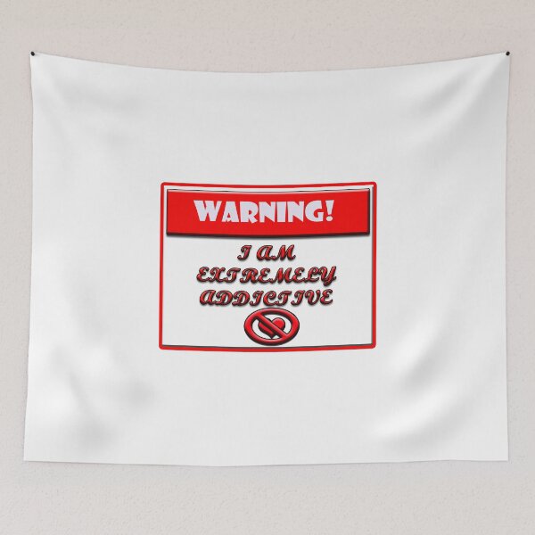 Item preview, Warning!  I am extremely addictive designed and sold by jgoenett.