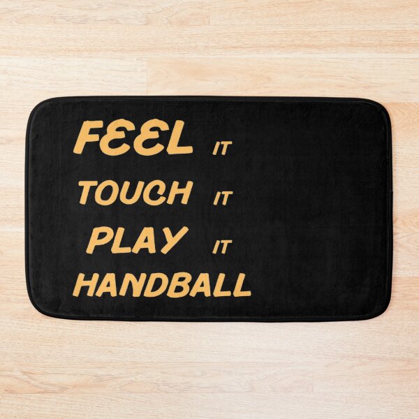 Item preview, Feel It Touch It Play It Handball designed and sold by Hammy97.
