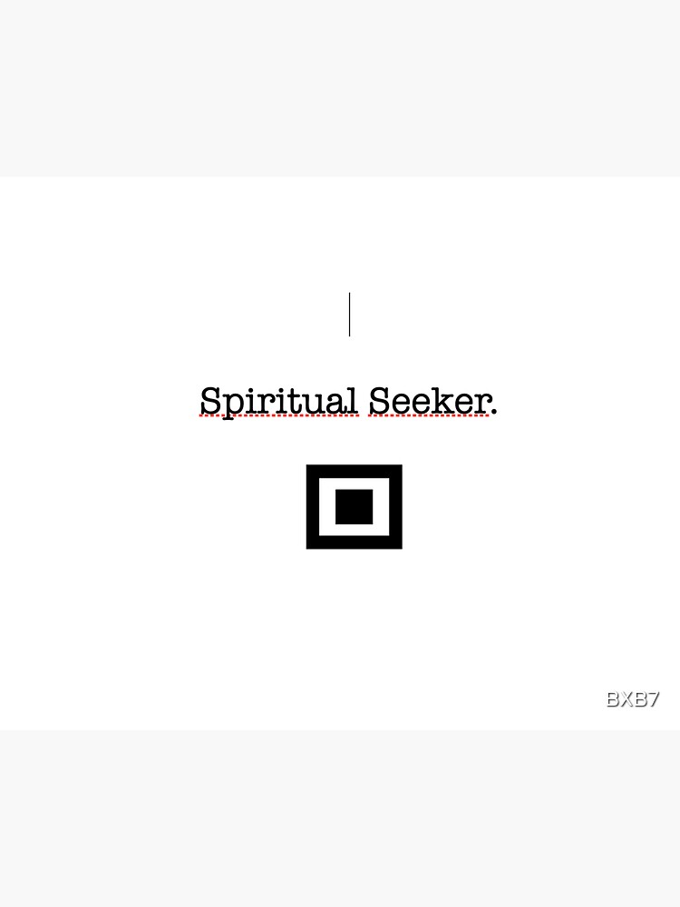 Simple Square design quote * Spiritual Seeker. by BXB7