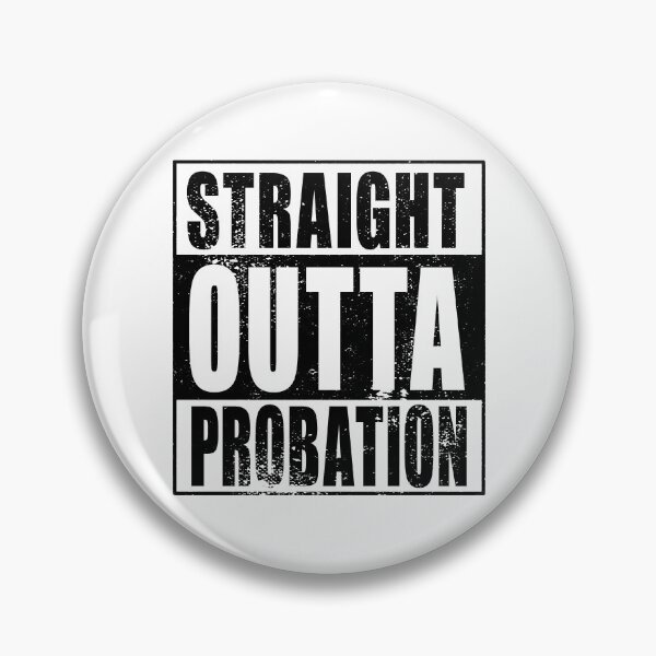 Item preview, Straight Outta Probation (black) designed and sold by SolidEarthArt.