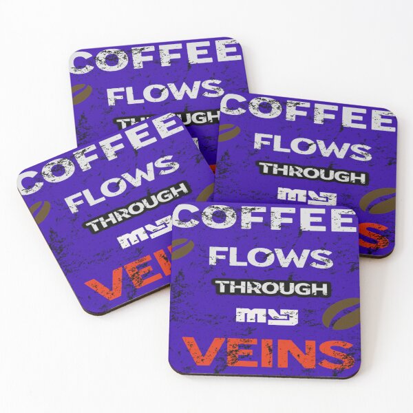 Item preview, "Coffee flows through my veins". designed and sold by gosaci.