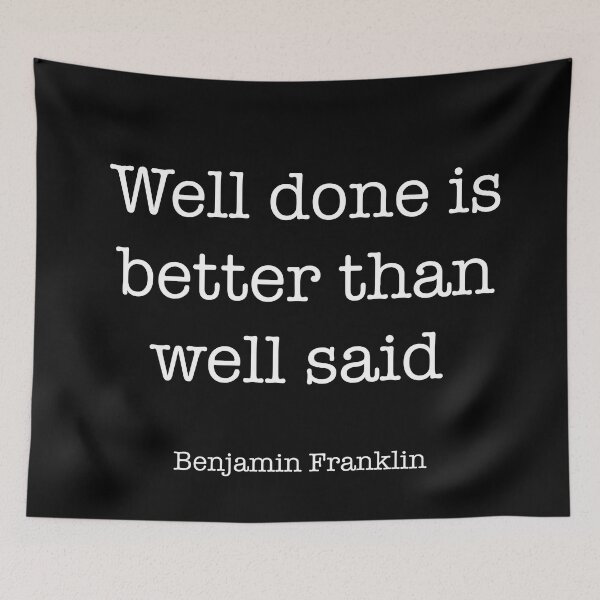 Artikelvorschau, Well done is better than well said entworfen und verkauft von CamoQuotes.