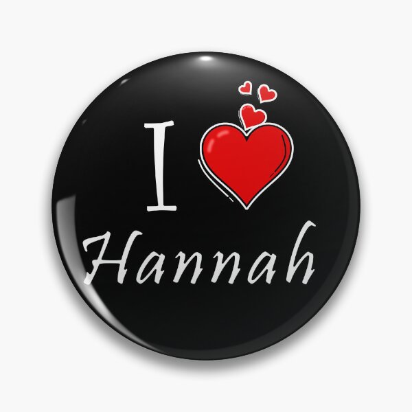 Item preview, I love Hannah designed and sold by D/ArtLoveStore ⭐⭐⭐⭐⭐.