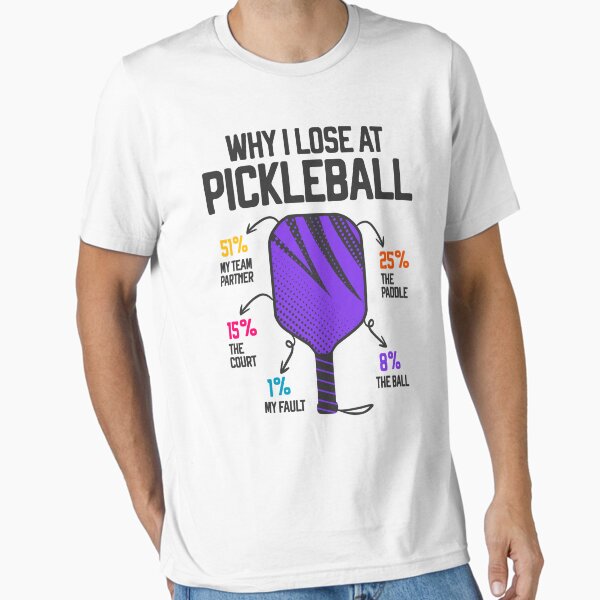 Item preview, Why I Lose at Pickleball Funny pun for pickleballers Pickleball Humor designed and sold by grinta2021.