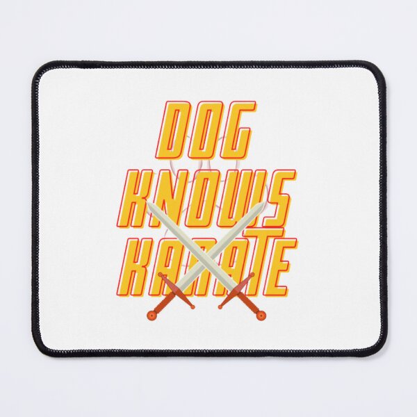 Item preview, Dog knows karate designed and sold by R&C.