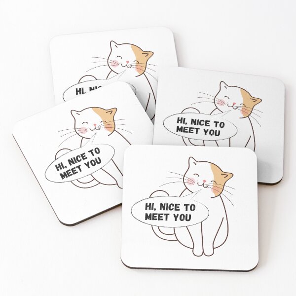 Item preview, Nice to meet you Cat designed and sold by Maurice Jelinski.