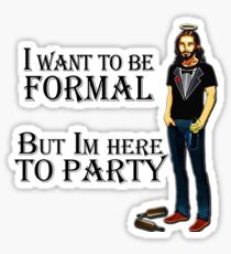 Jesus parties Sticker