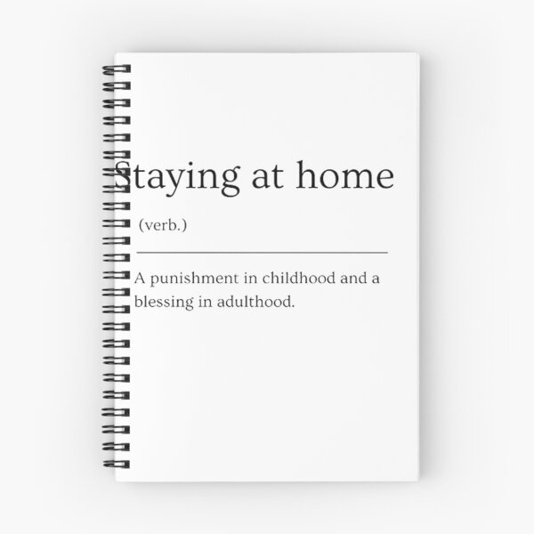 Item preview, Staying at home | Funny Dictionary Definition designed and sold by ED-TDesigns.