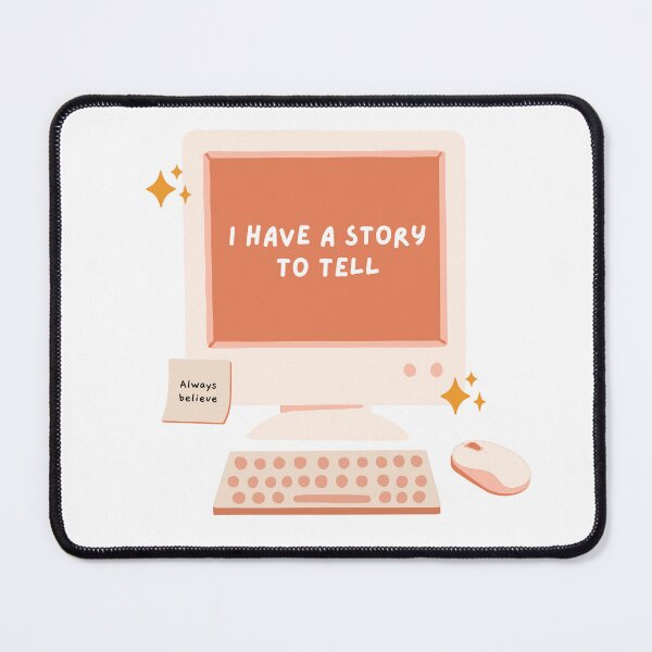 Item preview, I have a story to tell. Cute affirmation design for writers. designed and sold by CreativeStrand.