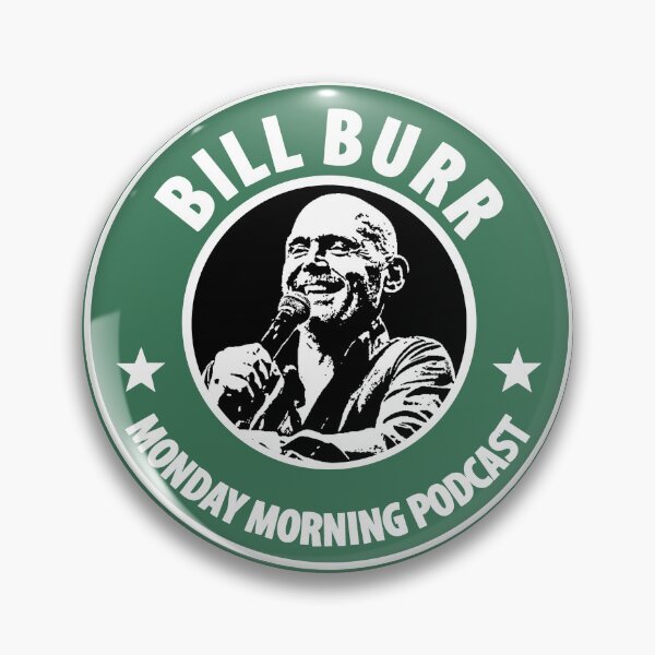Item preview,  Bill Burr Podcast designed and sold by Lowgik.