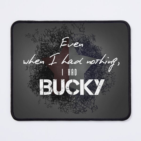 Item preview, Even when I had nothing I had Bucky ver2 designed and sold by morigirl.