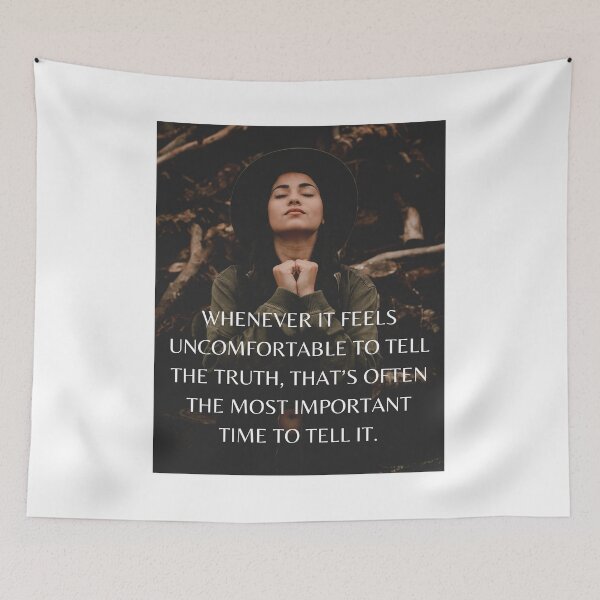 Item preview, Whenever it feels uncomfortable to tell the truth, that’s often the most important time to tell it. designed and sold by Pride-Casuals.
