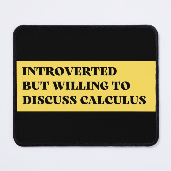Item preview, introverted but willing to discuss calculus designed and sold by TomorrowQuotes.