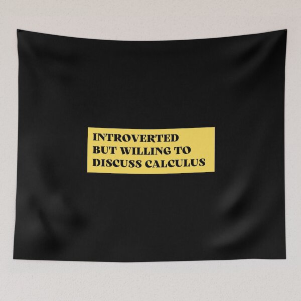 Item preview, introverted but willing to discuss calculus designed and sold by TomorrowQuotes.