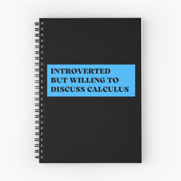 Item preview, introverted but willing to discuss calculus designed and sold by TomorrowQuotes.