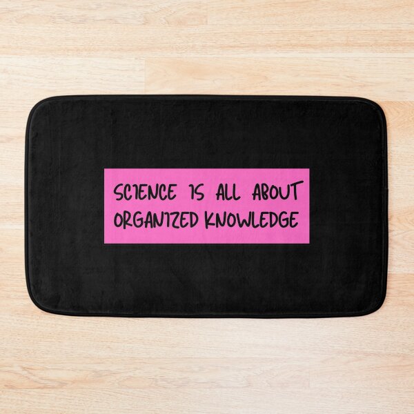 Item preview, science is all about organized knowlegde designed and sold by TomorrowQuotes.