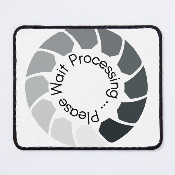 Item preview, Processing Please Wait designed and sold by TakePartArt.